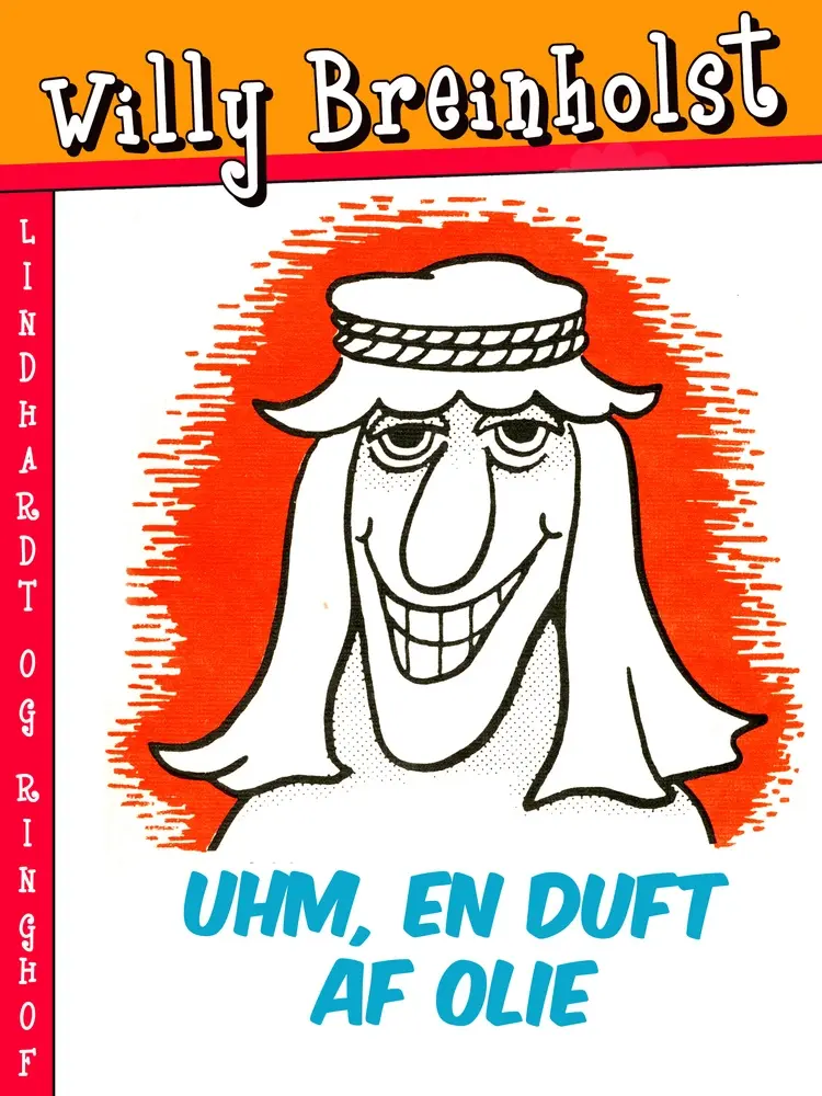 Uhm, en duft af olie af Willy Breinholst