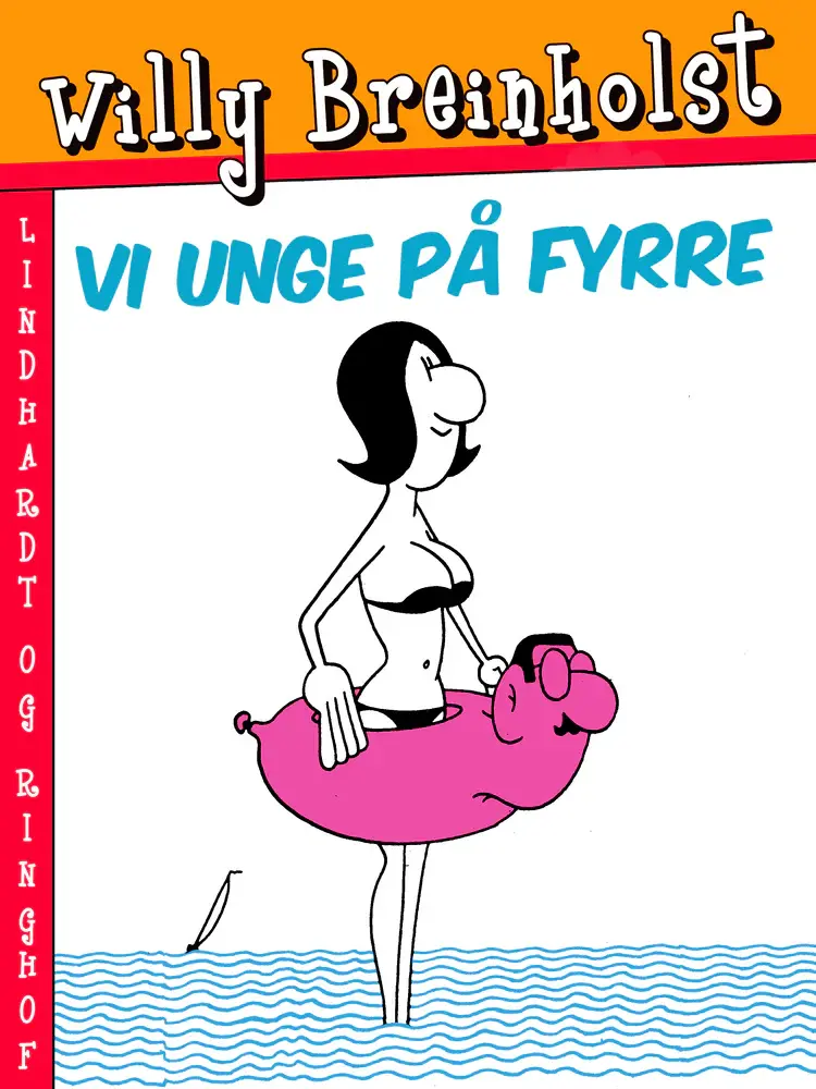 Vi unge på fyrre af Willy Breinholst