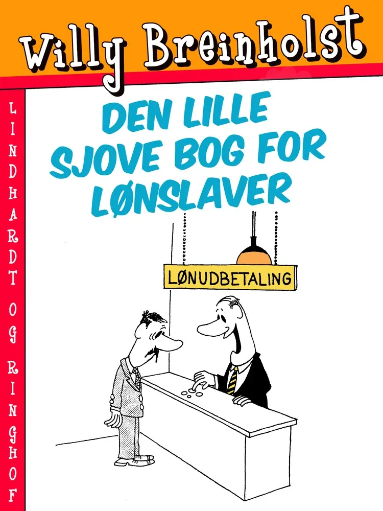 Den lille sjove bog for lønslaver af Willy Breinholst