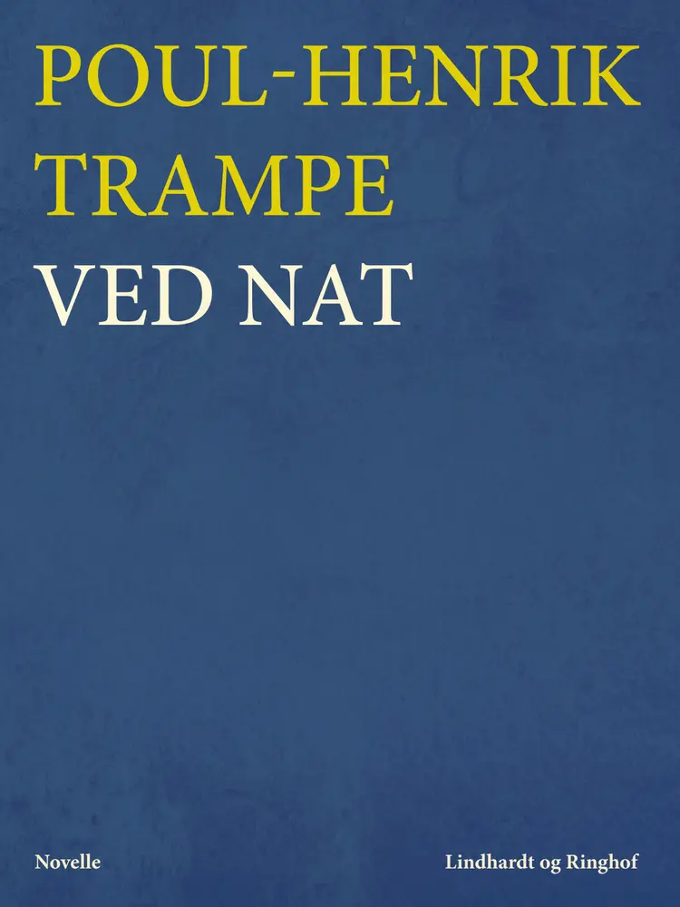 Ved nat af Poul-Henrik Trampe