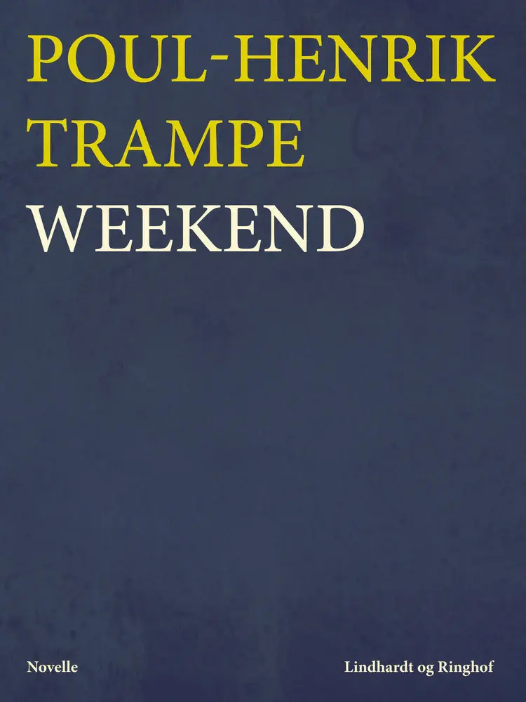 Weekend af Poul-Henrik Trampe