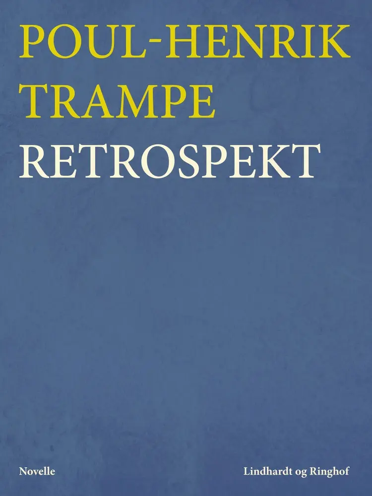 Retrospekt af Poul-Henrik Trampe