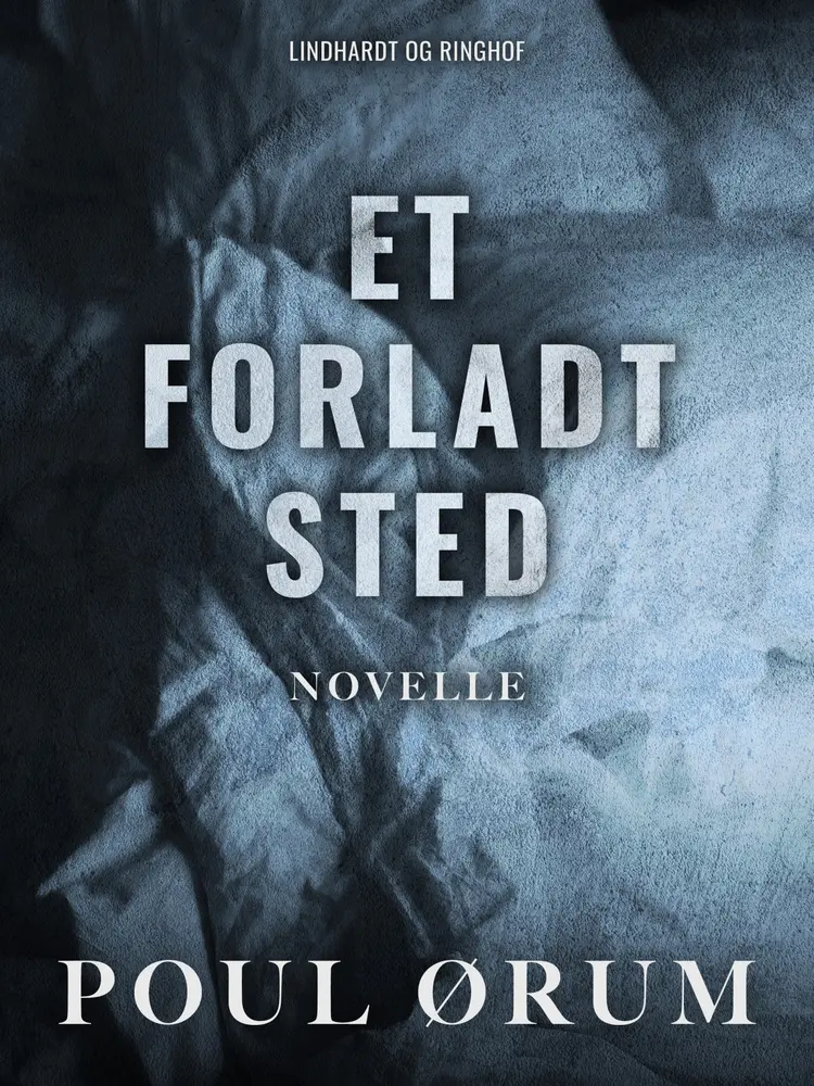 Et forladt sted af Poul Ørum
