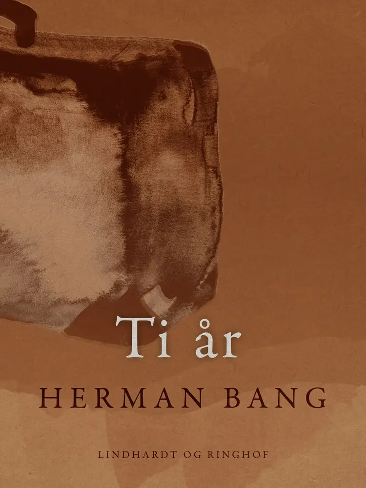 Ti Aar af Herman Bang