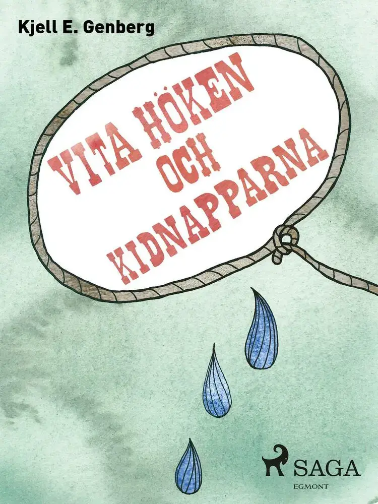 Vita höken och kidnapparna af Kjell E. Genberg