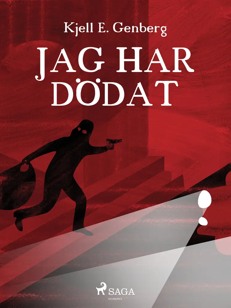 Jag har dödat af Kjell E Genberg