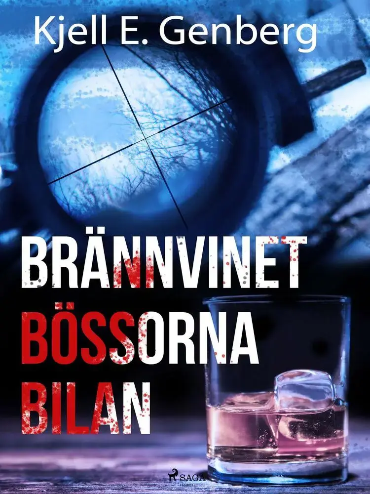 Brännvinet Bössorna Bilan af Kjell E. Genberg