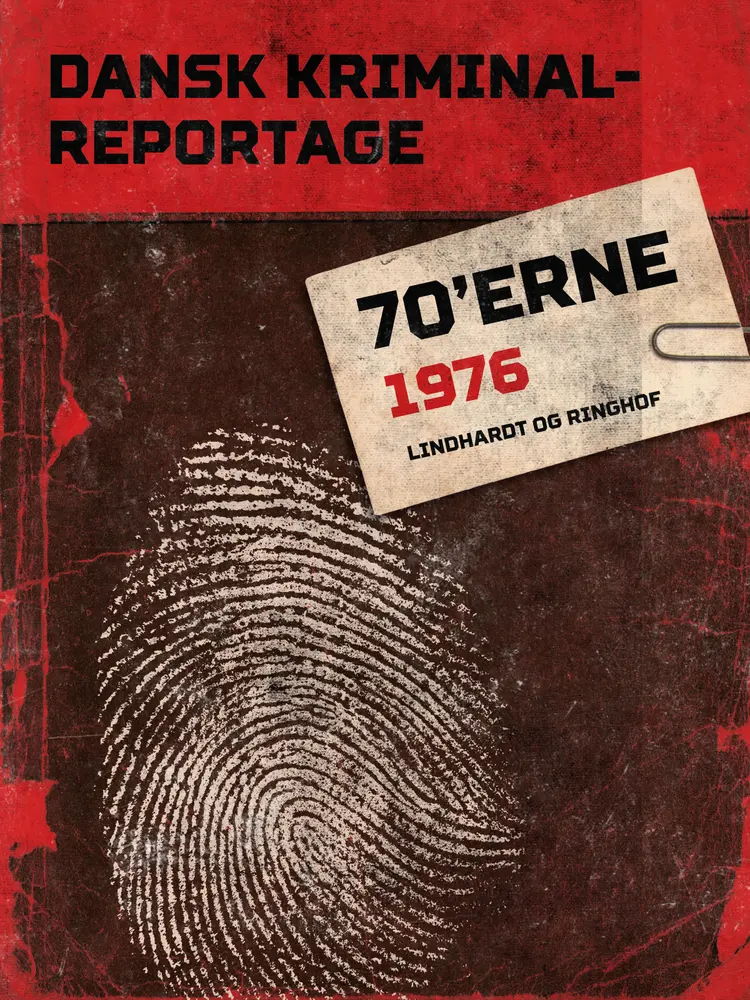 Dansk Kriminalreportage 1976 af Diverse