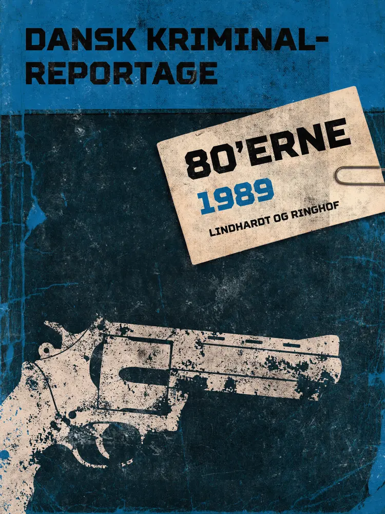 Dansk Kriminalreportage 1989 af Diverse