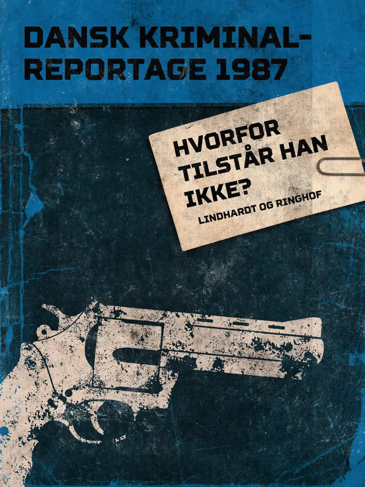 Hvorfor tilstår han ikke? af Diverse