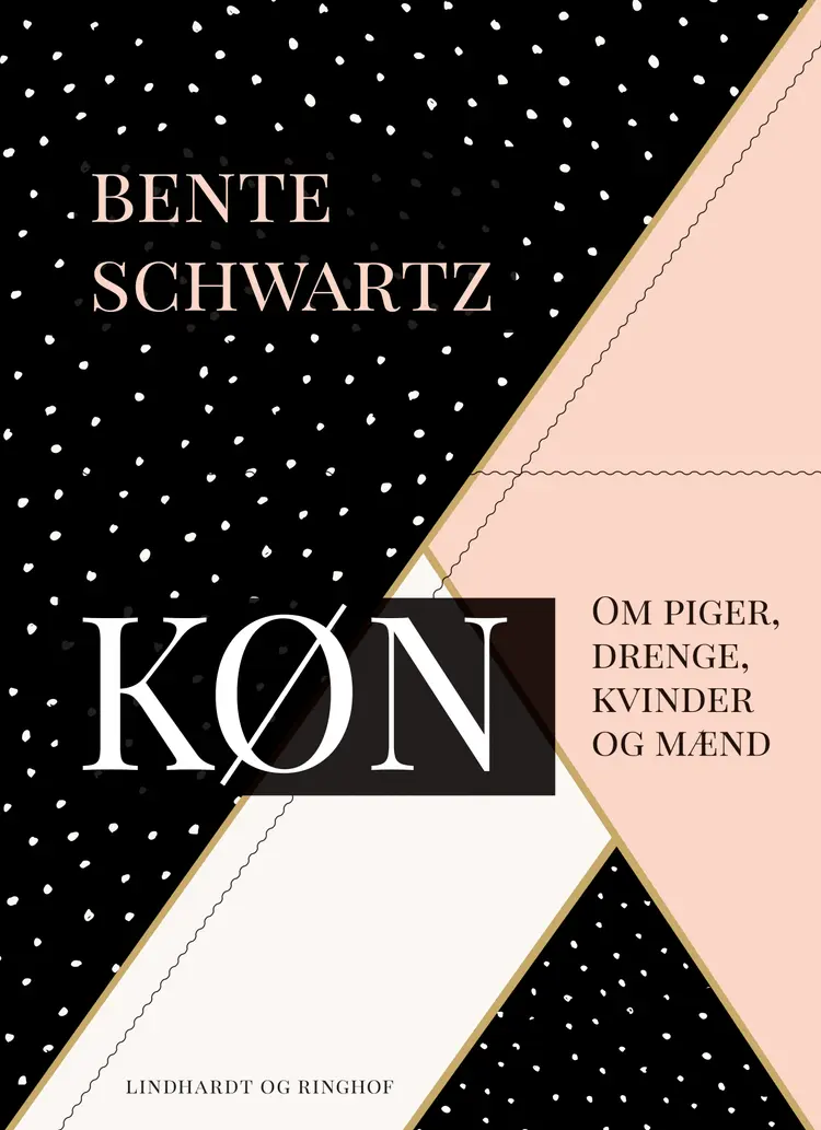 Køn. Om piger, drenge, kvinder og mænd af Bente Schwartz