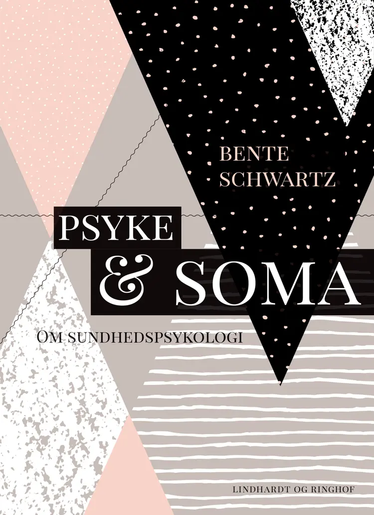 Psyke og soma. Om sundhedspsykologi af Bente Schwartz