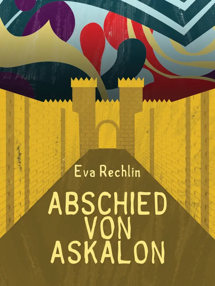 Abschied von Askalon af Eva Rechlin
