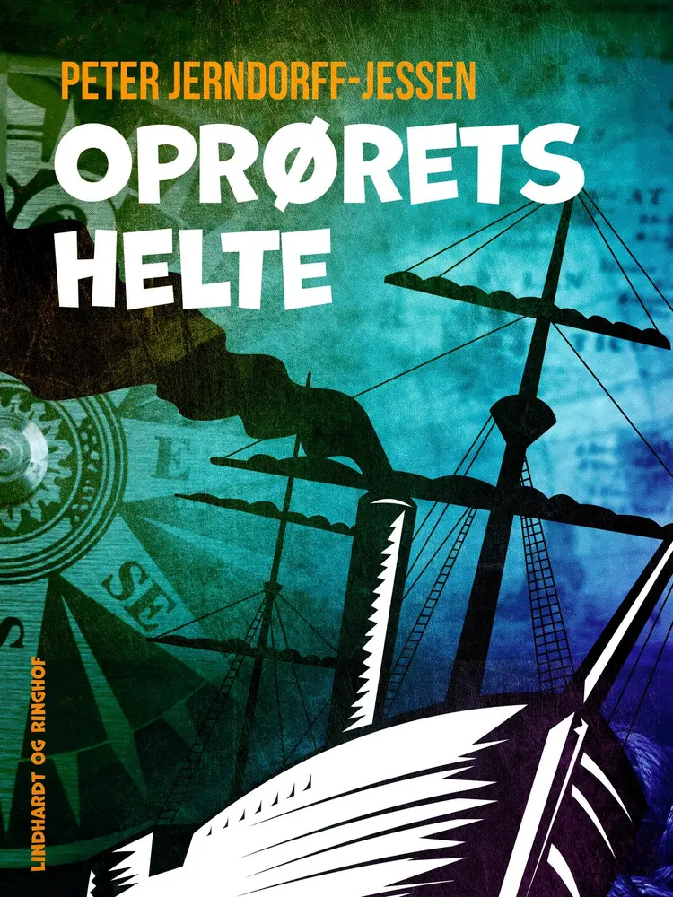 Oprørets helte af Peter Jerndorff-Jessen