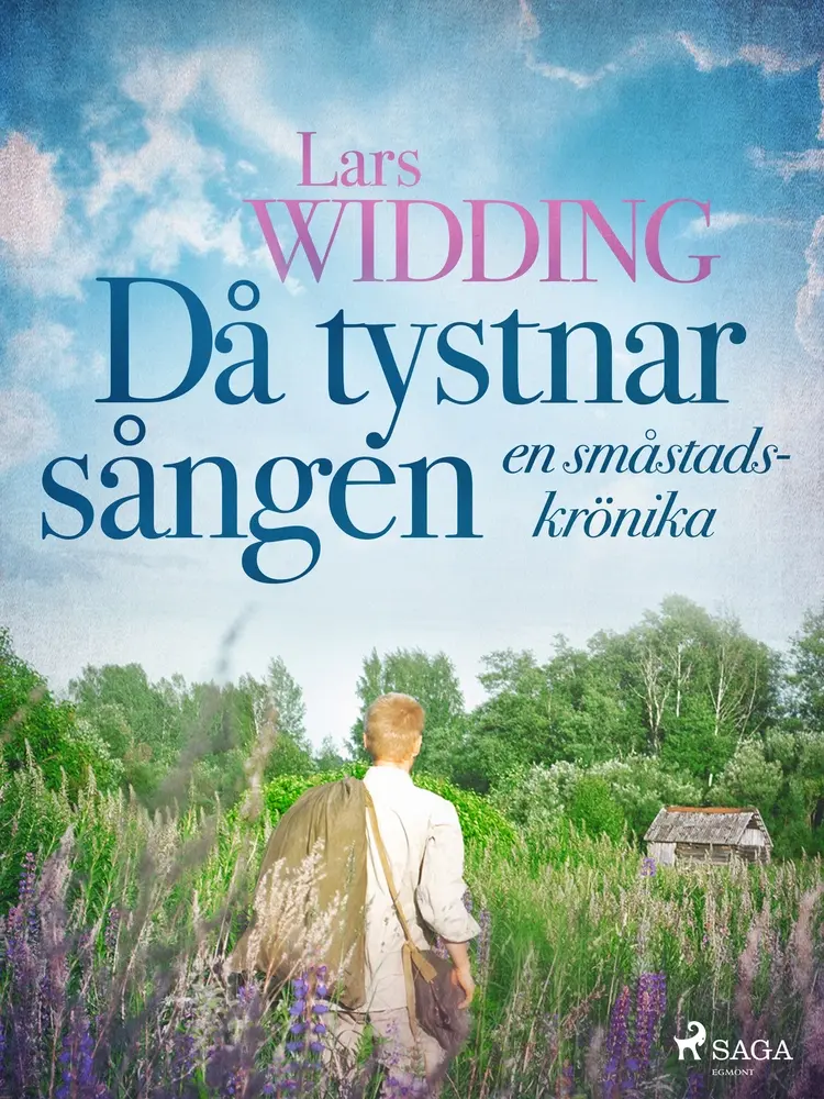 Då tystnar sången: en småstadskrönika af Lars Widding