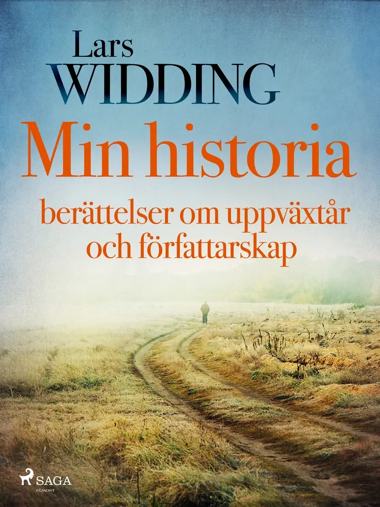 Min historia: berättelser om uppväxtår och författarskap af Lars Widding