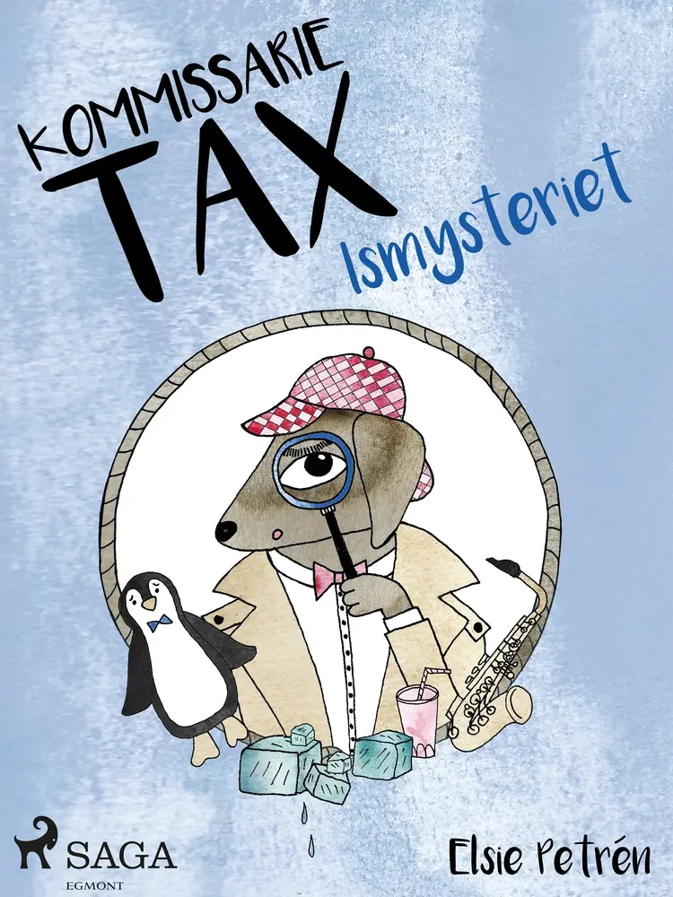 Kommissarie Tax: Ismysteriet af Elsie Petrén