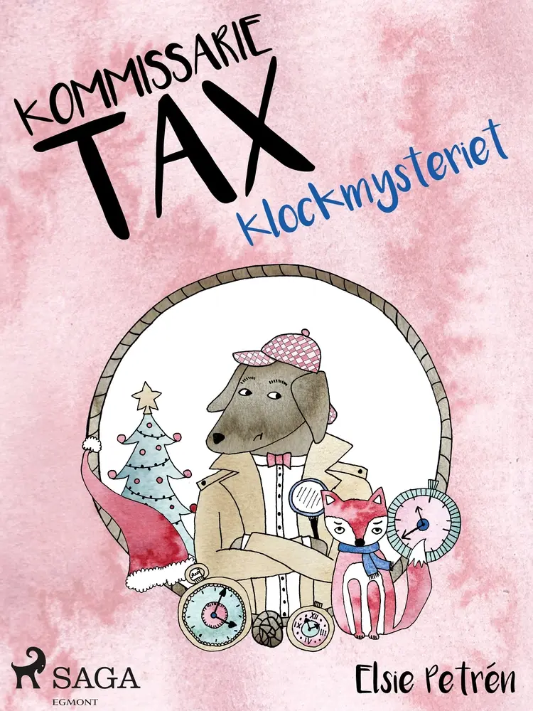 Kommissarie Tax: Klockmysteriet af Elsie Petrén