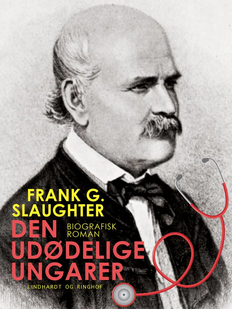 Den udødelige ungarer af Frank G. Slaughter
