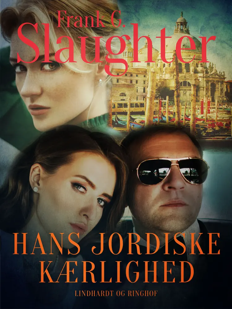 Hans jordiske kærlighed af Frank G. Slaughter