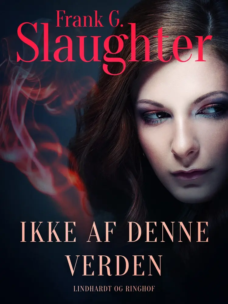 Ikke af denne verden af Frank G. Slaughter
