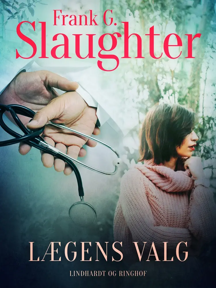 Lægens valg af Frank G. Slaughter
