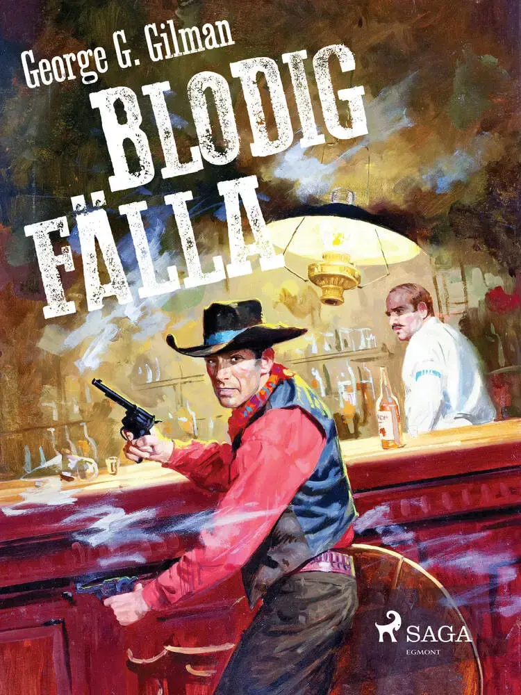 Blodig fälla af George G. Gilman