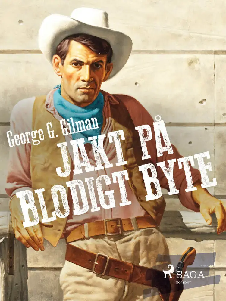 Jakt på blodigt byte af George G. Gilman