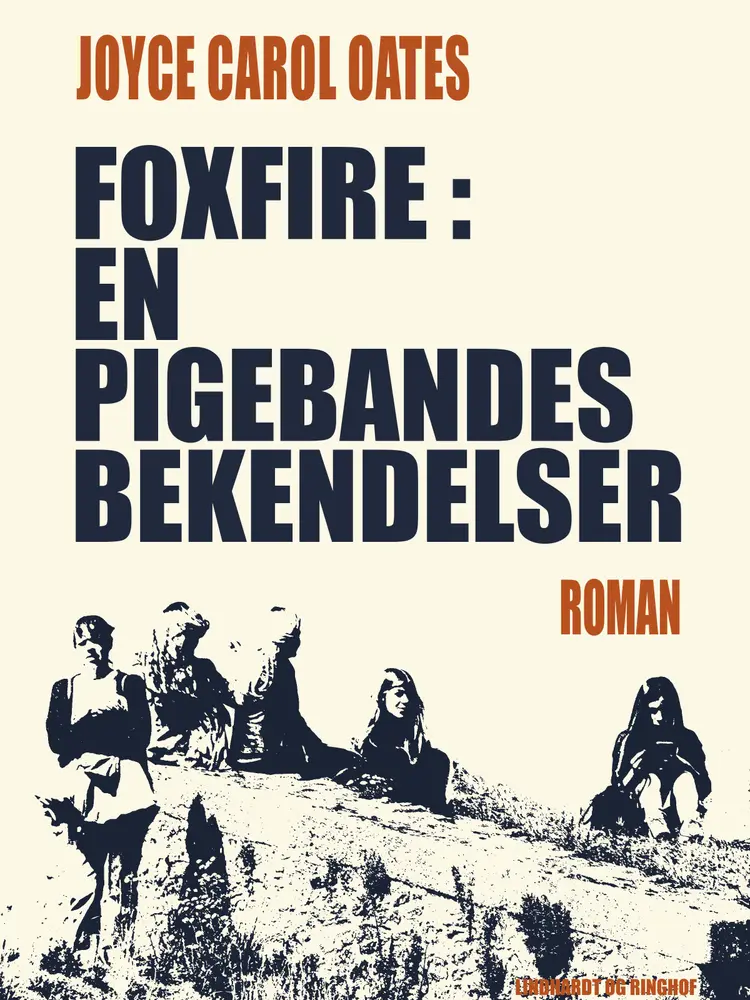 Foxfire af Joyce Carol Oates