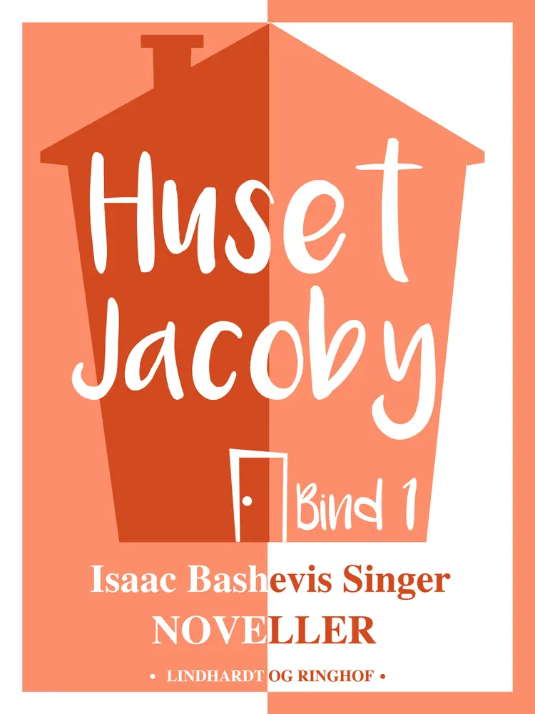 Huset Jacoby 1 af Isaac Bashevis Singer