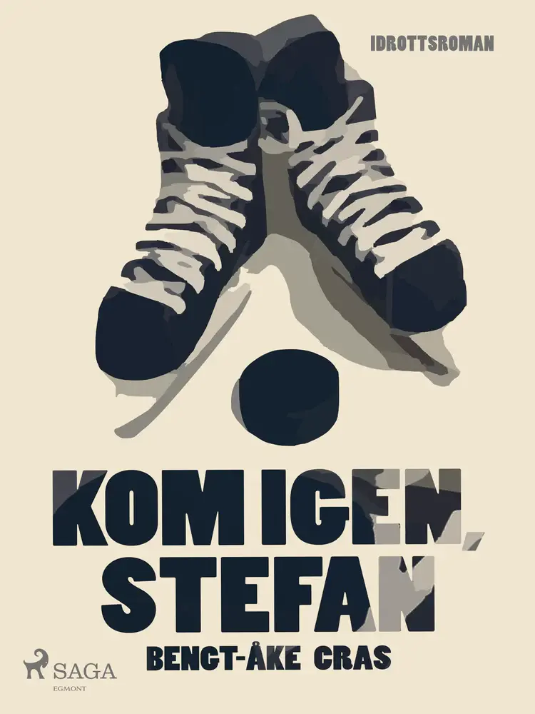 Kom igen, Stefan af Bengt-Åke Cras