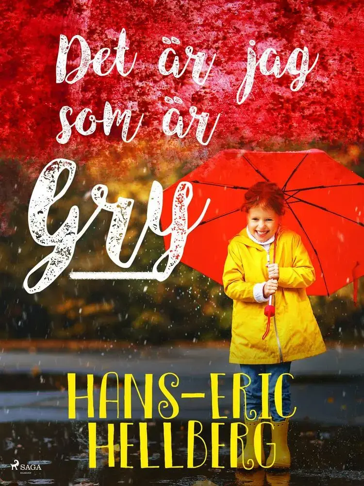 Det är jag som är Gry af Hans-Eric Hellberg