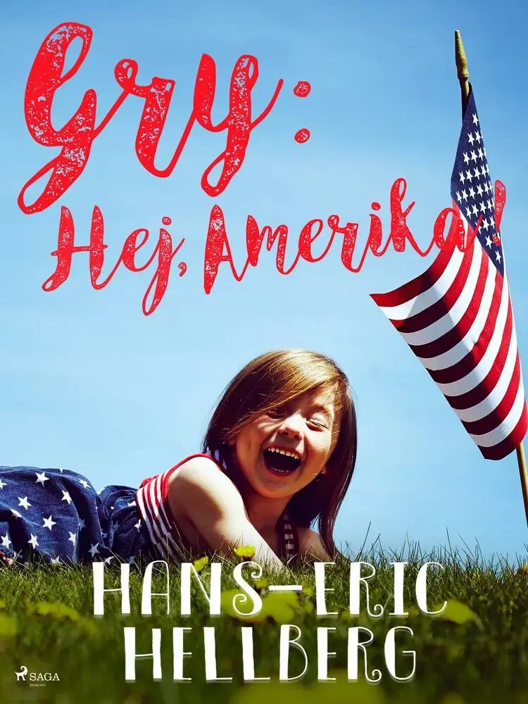 Gry: Hej, Amerika! af Hans-Eric Hellberg
