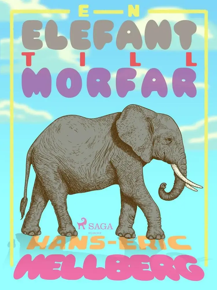 En elefant till morfar af Hans-Eric Hellberg