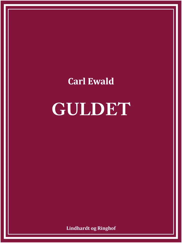 Guldet af Carl Ewald