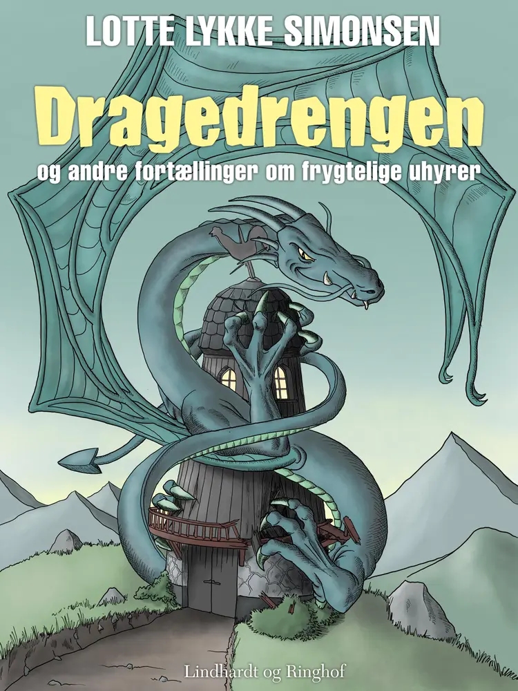 Dragedrengen og andre fortællinger om frygtelige uhyrer af Lotte Lykke Simonsen