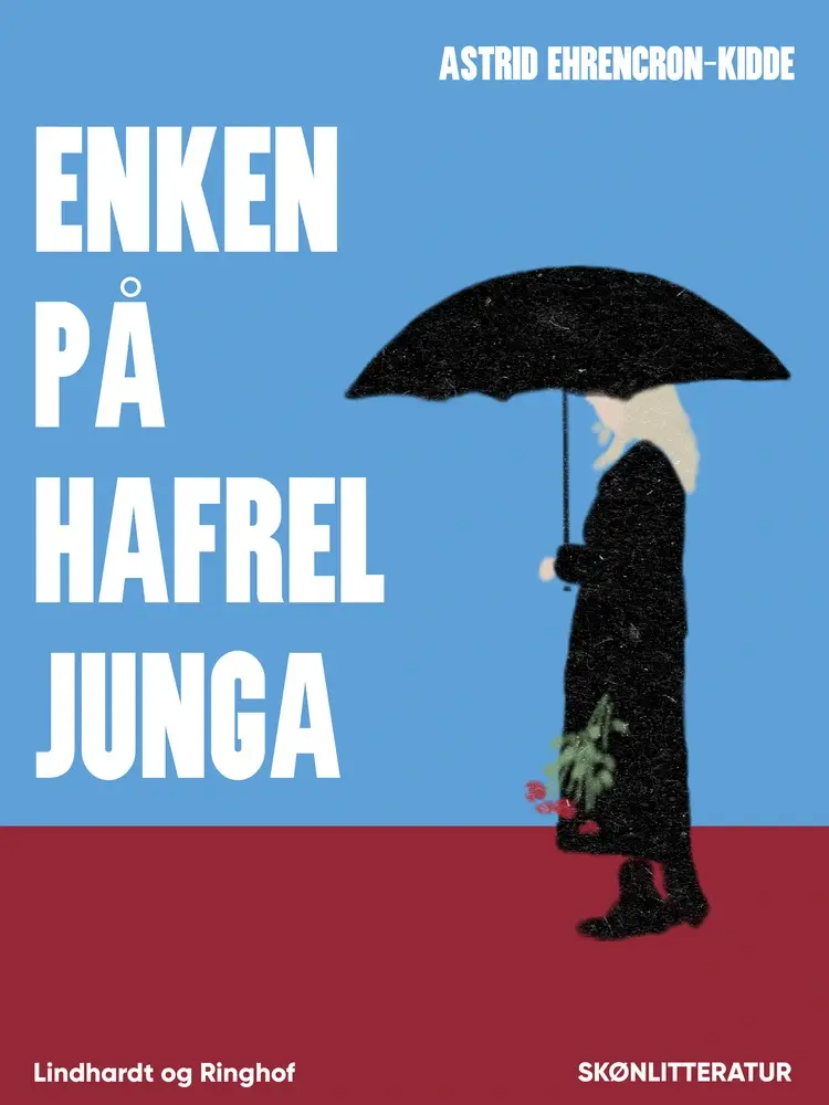 Enken på Hafreljunga af Astrid Ehrencron-Kidde