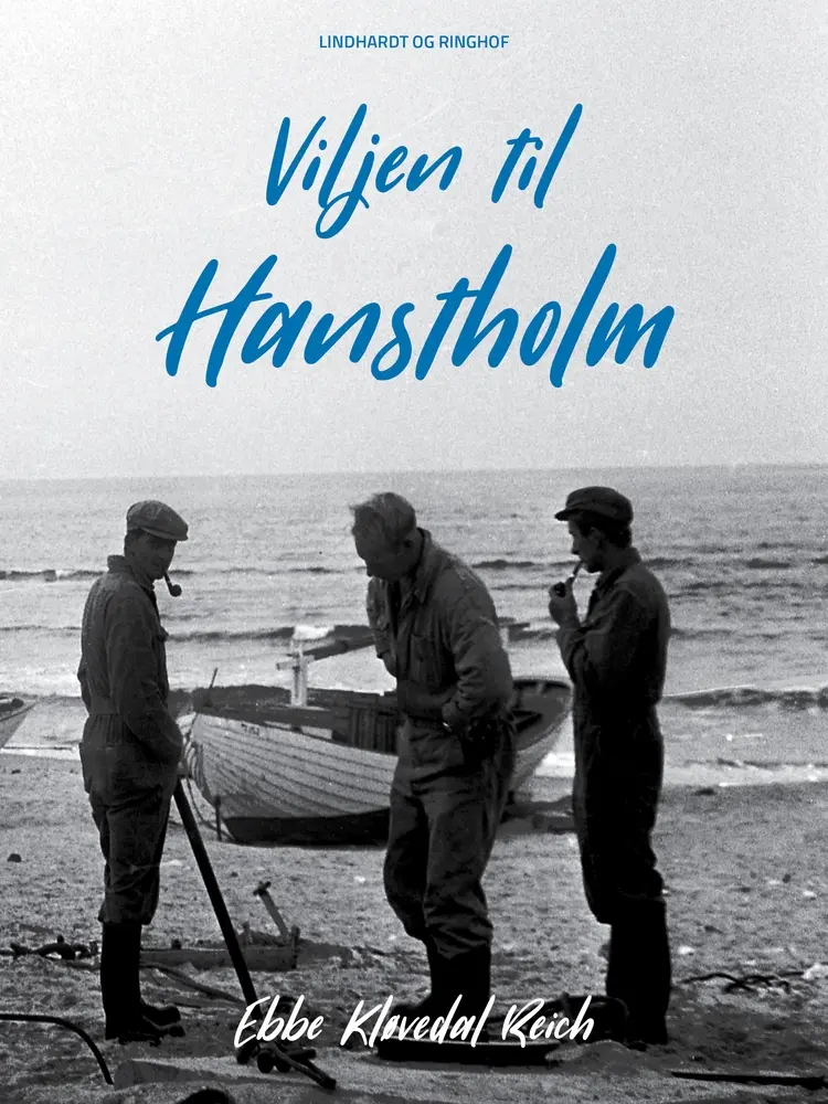 Viljen til Hanstholm af Ebbe Kløvedal