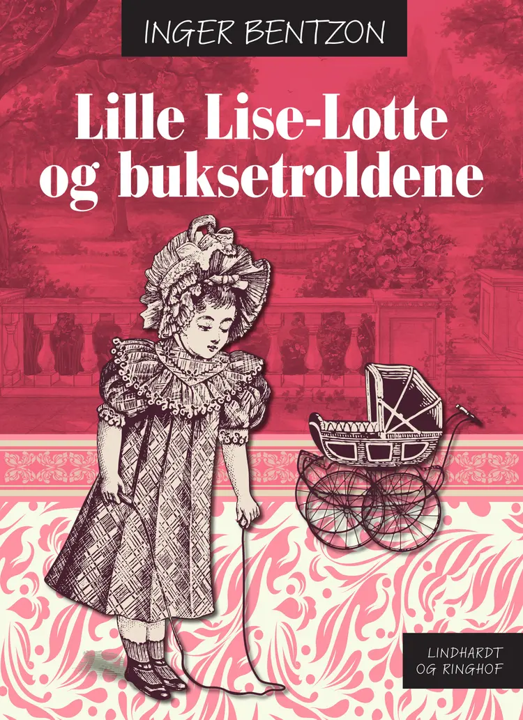 Lille Lise-Lotte og buksetroldene af Inger Bentzon