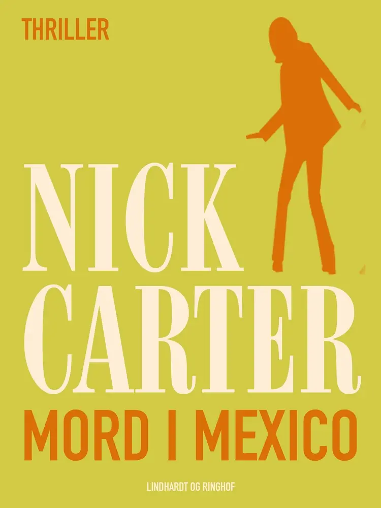 Mord i Mexico af Nick Carter
