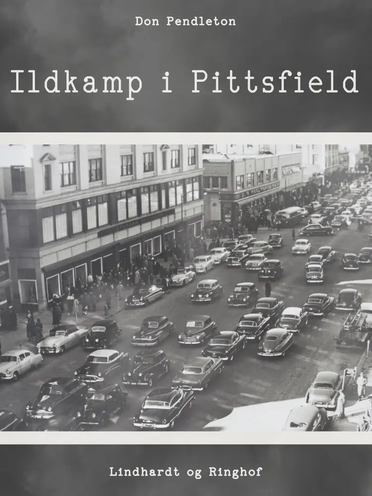Ildkamp i Pittsfield af Don Pendleton