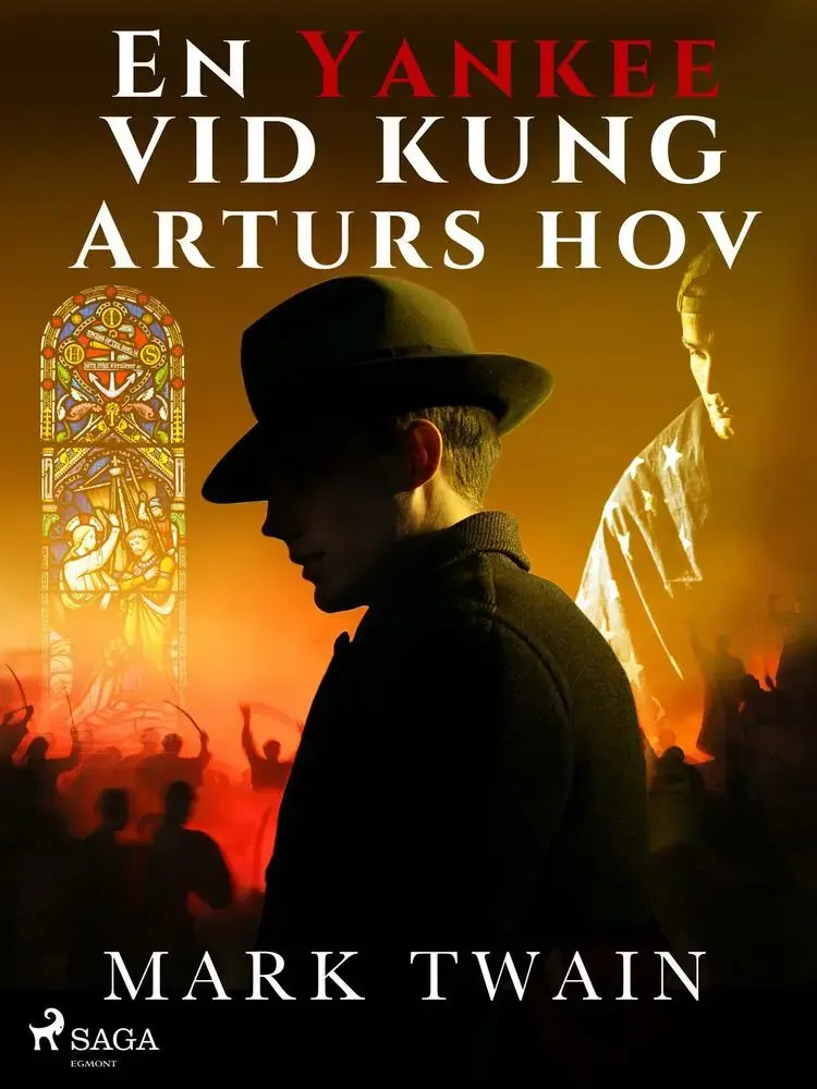 En Yankee vid kung Arturs hov af Mark Twain