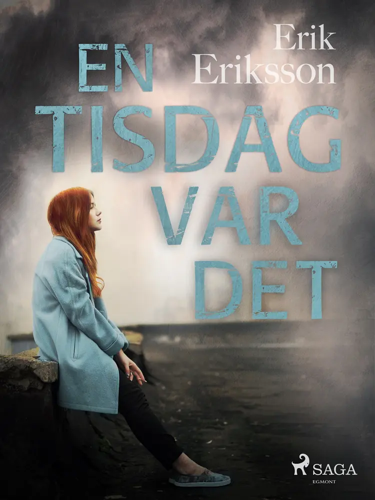 En tisdag var det af Erik Eriksson