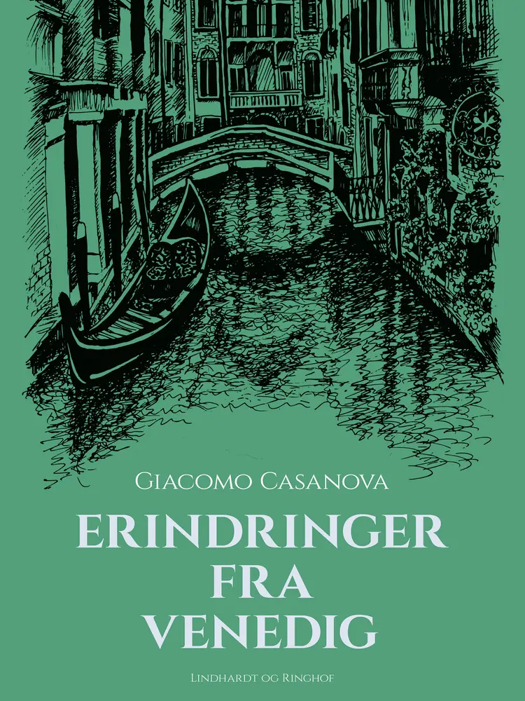 Erindringer fra Venedig af Giacomo Girolamo Casanova