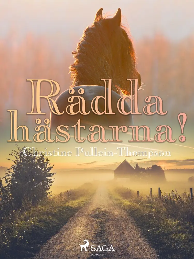 Rädda hästarna! af Christine Pullein Thompson