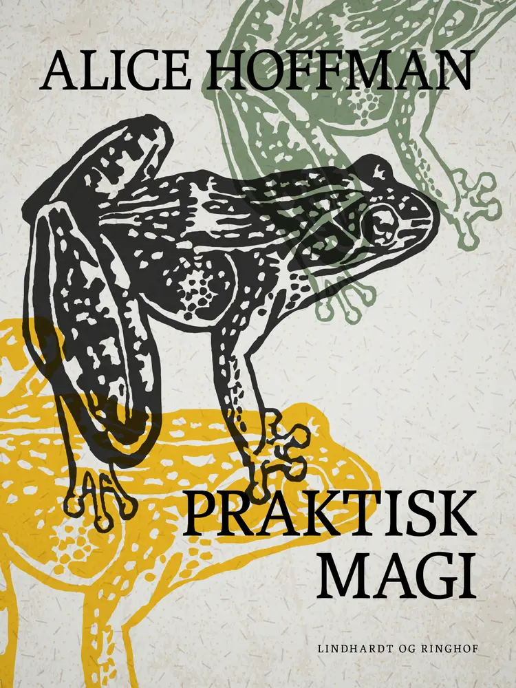 Praktisk magi af Alice Hoffman