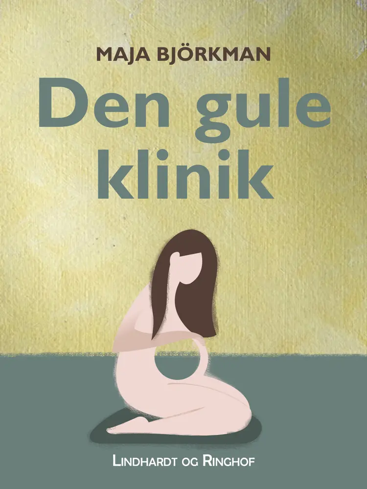 Den gule klinik af Maja Björkman
