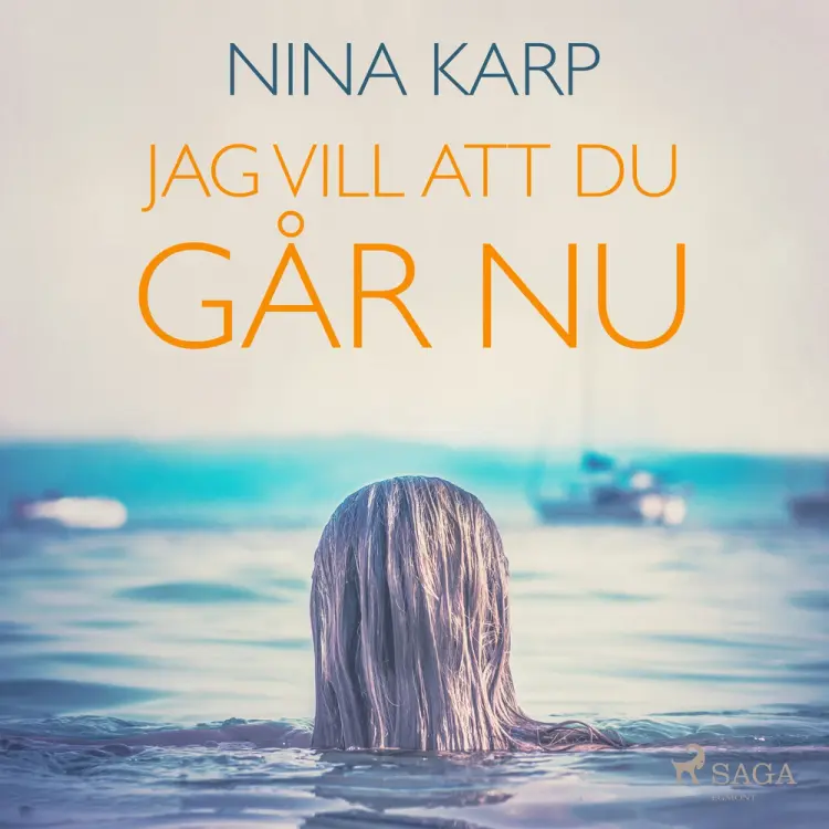 Jag vill att du går nu af Nina Karp