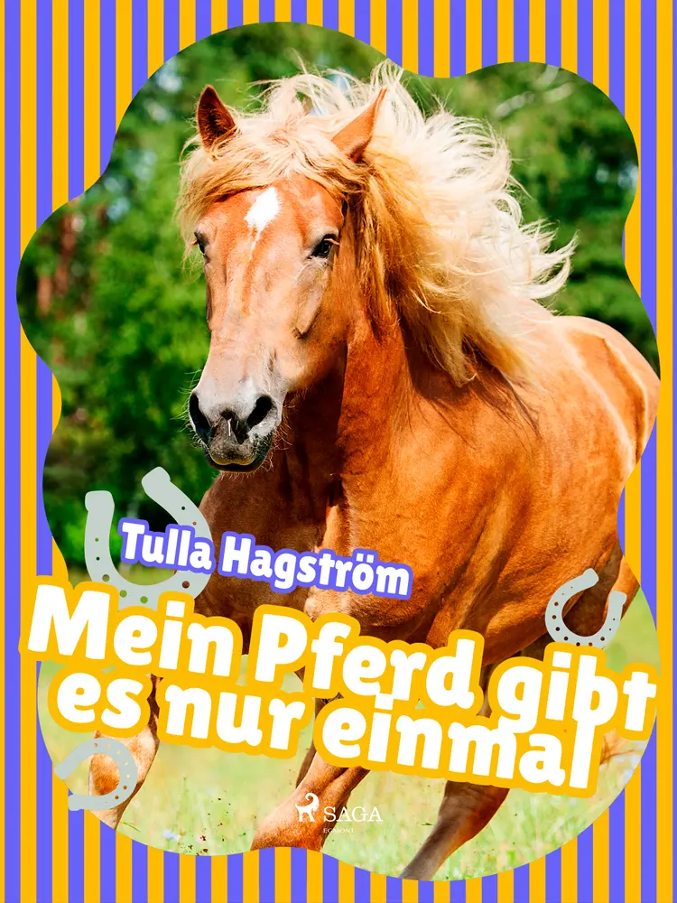 Mein Pferd gibt es nur einmal af Tulla Hagström