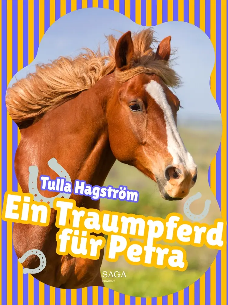 Ein Traumpferd für Petra af Tulla Hagström